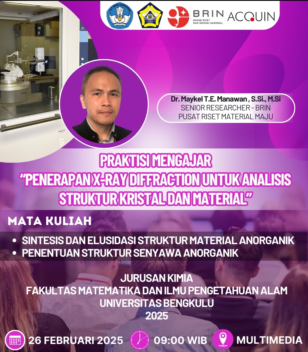 Guest Lecturer: Application of X-Ray Diffraction for Crystal Structure and Material Analysis at Universitas Bengkulu Guest Lecturer: Application of X-Ray Diffraction for Crystal Structure and Material Analysis at Universitas Bengkulu