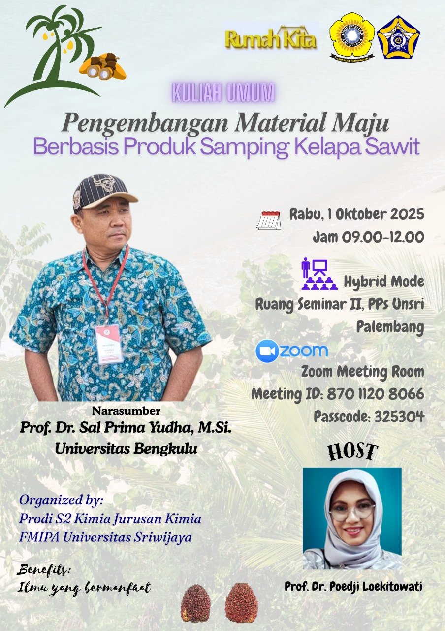 Prodi S2 Kimia FMIPA Unsri Bersama Prodi S1 Kimia UNIB Gelar Kuliah Umum Material Maju Berbasis Produk Samping Kelapa Sawit