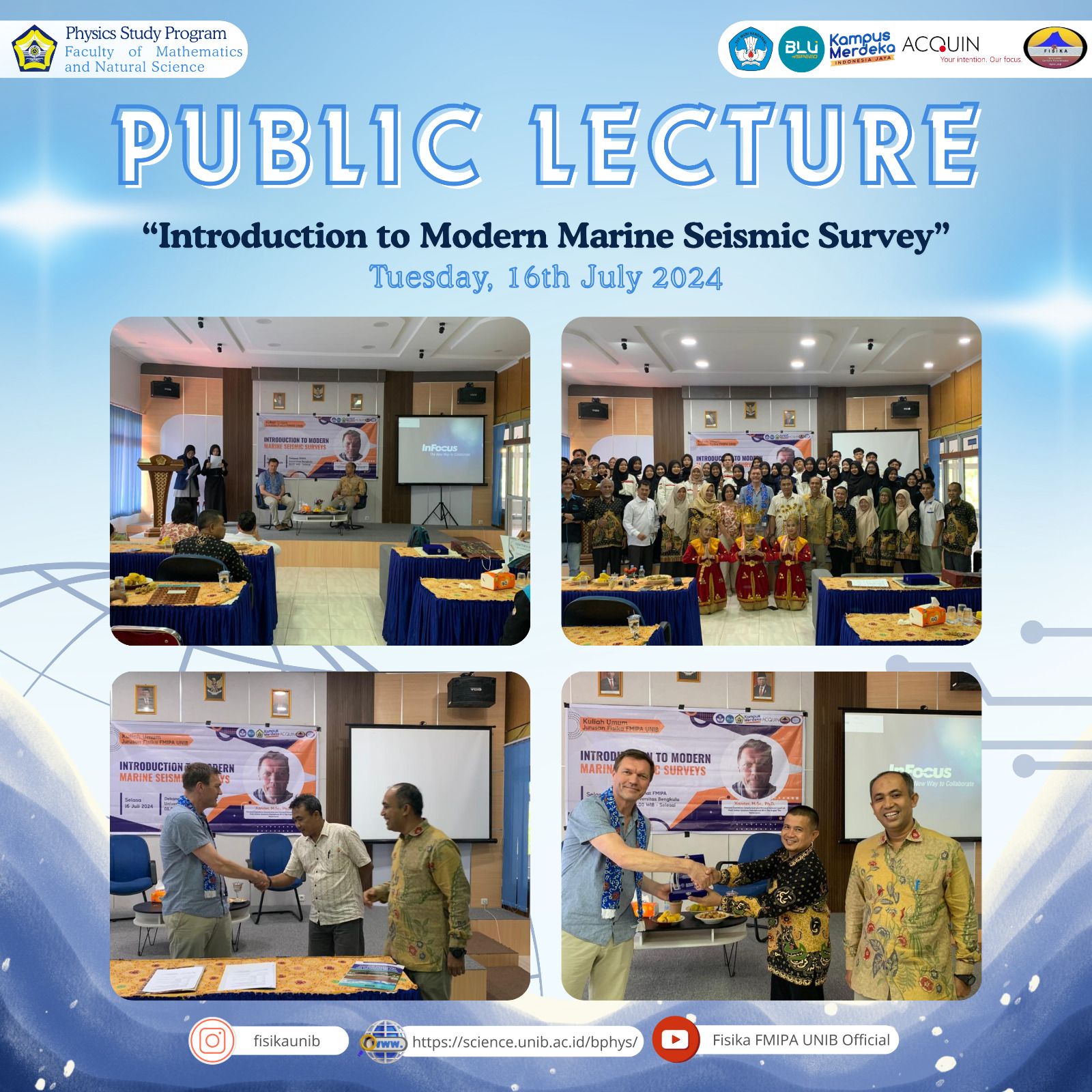 PUBLIC LECTURE ” INTRODUCTION TO MODERN MARINE SEISMIC SURVEY” PUBLIC LECTURE ” INTRODUCTION TO MODERN MARINE SEISMIC SURVEY”
