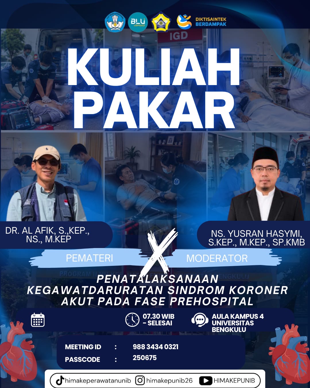 Tingkatkan Kompetensi Kegawatdaruratan, HIMAKep Unib Gelar Kuliah Pakar Penatalaksanaan Sindrom Koroner Akut Fase Prehospital Tingkatkan Kompetensi Kegawatdaruratan, HIMAKep Unib Gelar Kuliah Pakar Penatalaksanaan Sindrom Koroner Akut Fase Prehospital