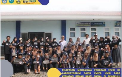 PELEPASAN MAHASISWA PROGRAM STUDI D3 LABORATORIUM SAINS ANGKATAN 2021 FMIPA UNIB PADA KEGIATAN KEMAH BAKTI SOSIAL DI BENGKULU TENGAH