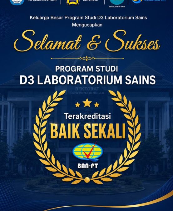 Program Studi D3 Laboratorium Sains FMIPA Universitas Bengkulu Raih Akreditasi “Baik Sekali” dari BAN-PT