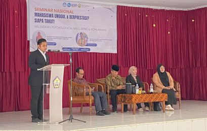 Seminar Nasional dengan Tema “Mahasiswa Unggul & Berprestasi? Siapa Takut! Wujudkan Psychological Well-Being & Komunikatif”