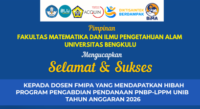 Pimpinan FMIPA UNIB Mengucapkan Selamat dan Sukses Kepada Dosen FMIPA yang mendapatkan Hibah Penelitian dan Pengabdian PNBP-LPPM