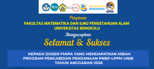 Pimpinan FMIPA UNIB Mengucapkan Selamat dan Sukses Kepada Dosen FMIPA yang mendapatkan Hibah Penelitian dan Pengabdian PNBP-LPPM